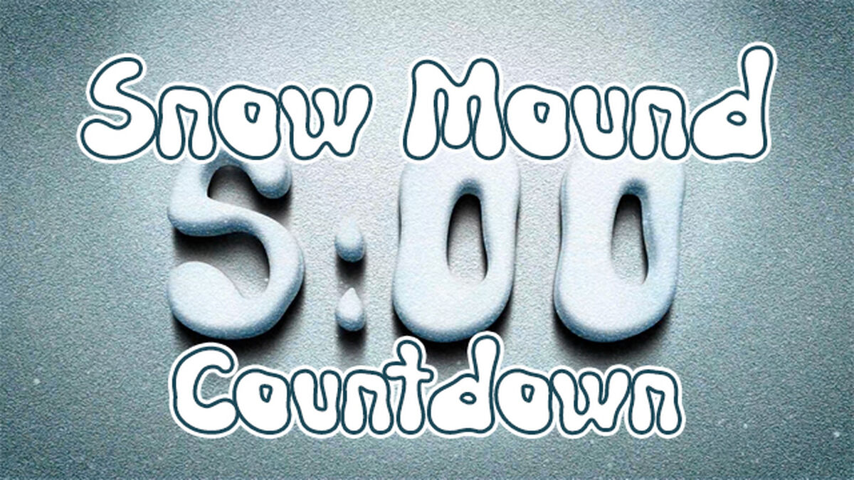 Snow Mound Countdown Video image number null